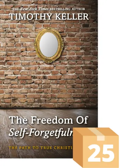 The Freedom of Self-Forgetfulness (25 Pack)