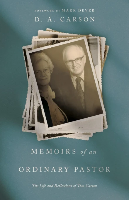 Memoirs of an Ordinary Pastor [New Ed]