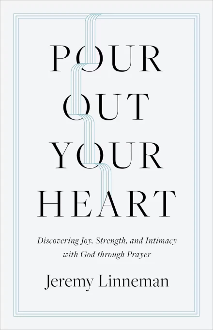 Pour Out Your Heart