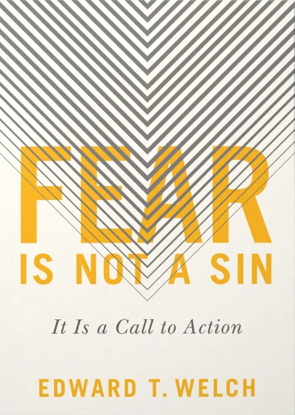 Fear Is Not a Sin