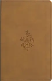 ESV Premium Gift Bible, TruTone, Nubuck Caramel, Wildflower Design