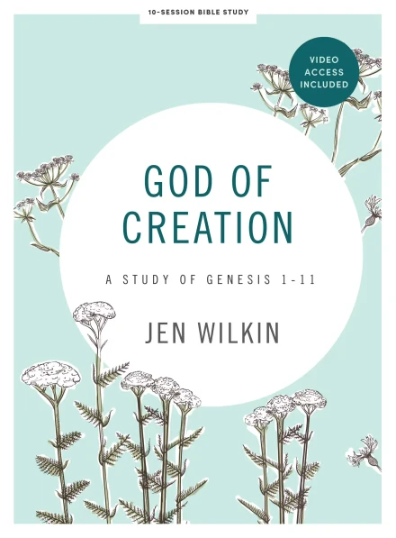 God of Creation (Bible Study Book with Video Access)