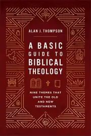 A Basic Guide to Biblical Theology