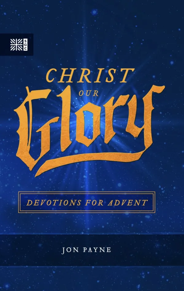 Christ Our Glory