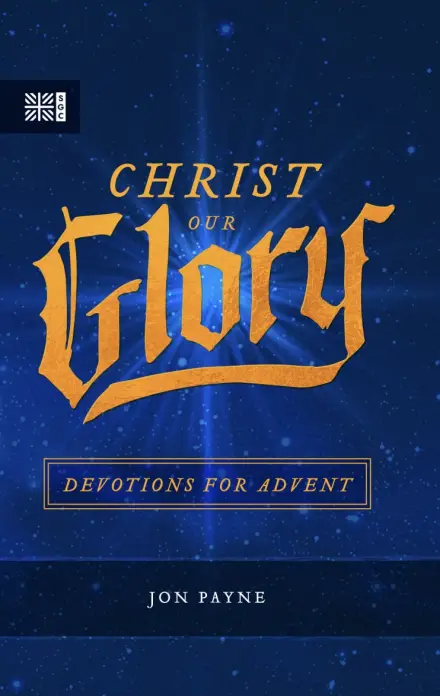 Christ Our Glory