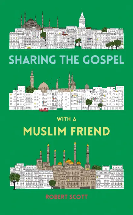Sharing the Gospel with a Muslim Friend