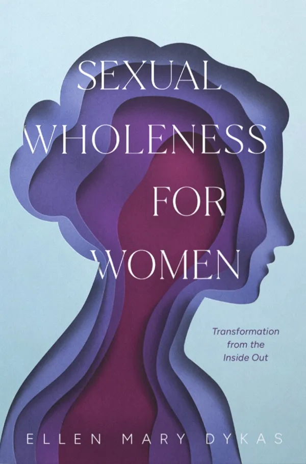 Sexual Wholeness for Women
