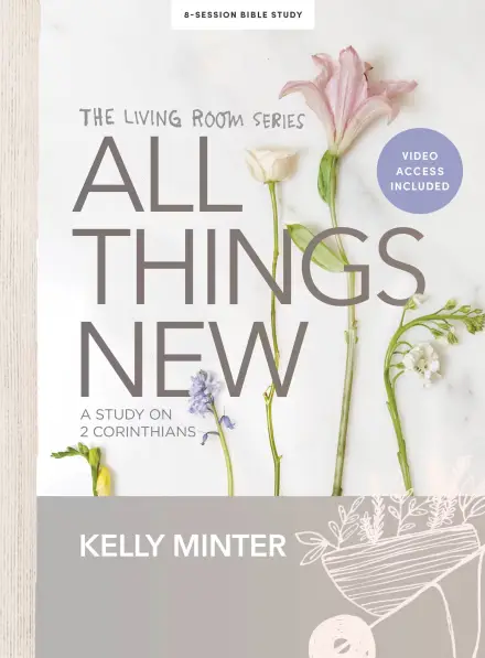All Things New (Bible Study Book with Video Access)