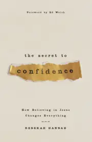 The Secret to Confidence