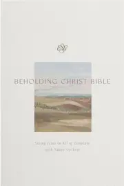 ESV Beholding Christ Bible