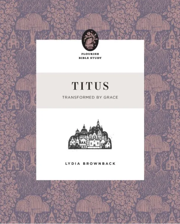 Titus (Flourish Bible Study)