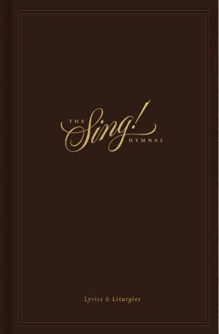 The Sing! Hymnal, Lyrics & Liturgies