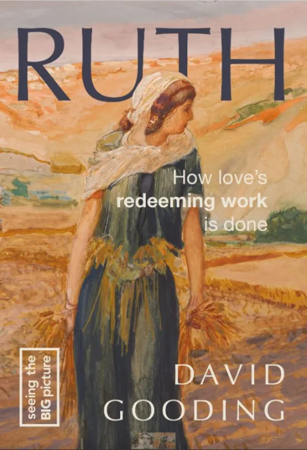 Ruth: How love's redeeming work is done