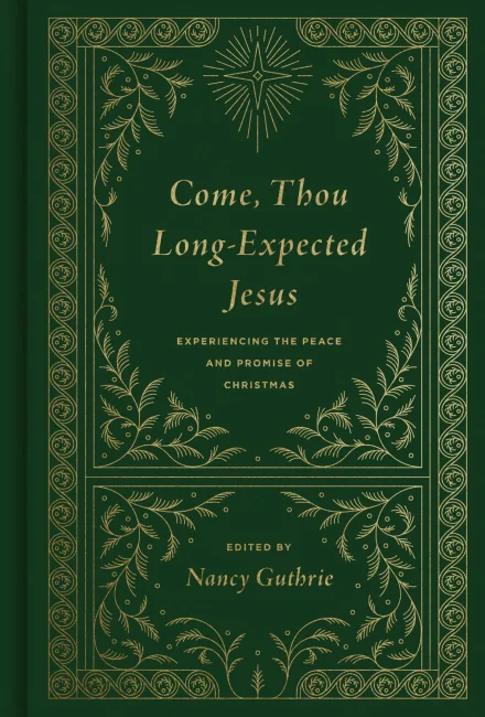 Come, Thou Long-Expected Jesus