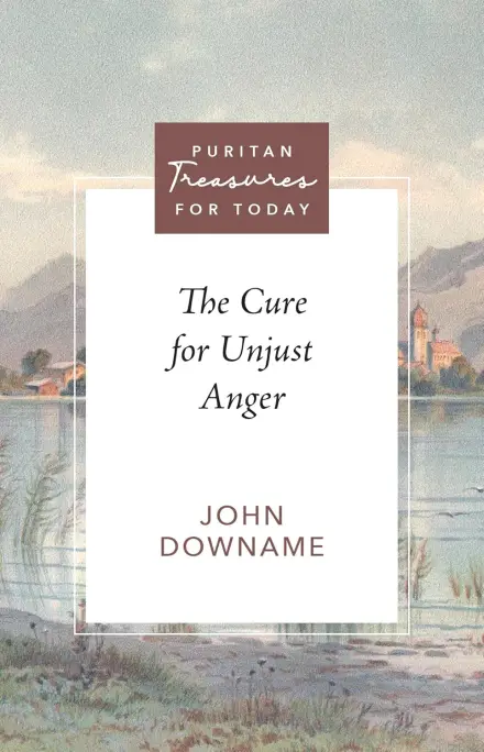 The Cure for Unjust Anger
