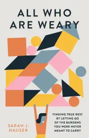 All Who Are Weary