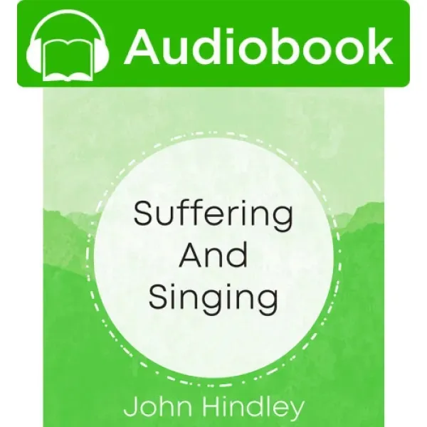 Suffering and Singing