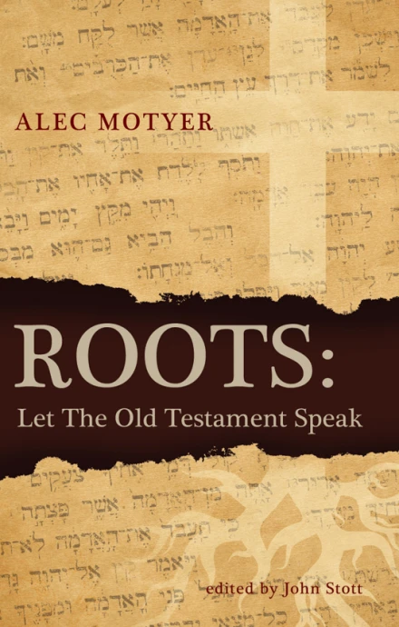 Roots Let the Old Testament Speak