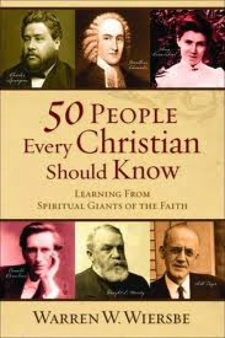 50 People Every Christian Should Know