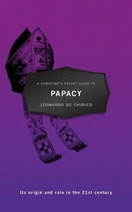 A Christian’s Pocket Guide To Papacy