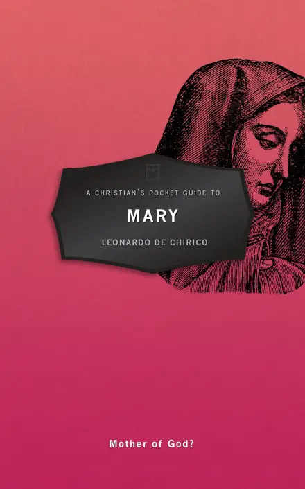 A Christian’s Pocket Guide to Mary