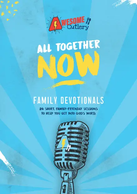 All Together Now: Family Devotionals