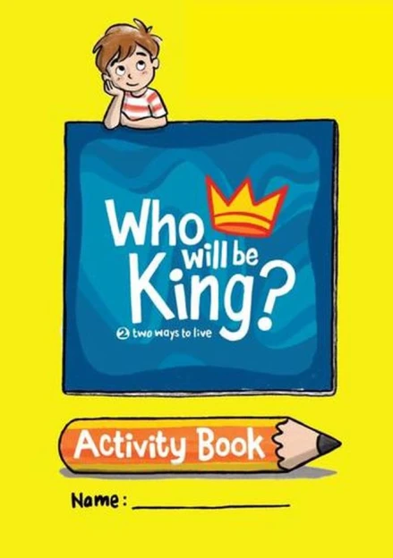 Who will be King? Activity Book