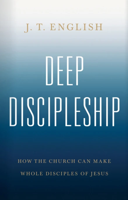 Deep Discipleship