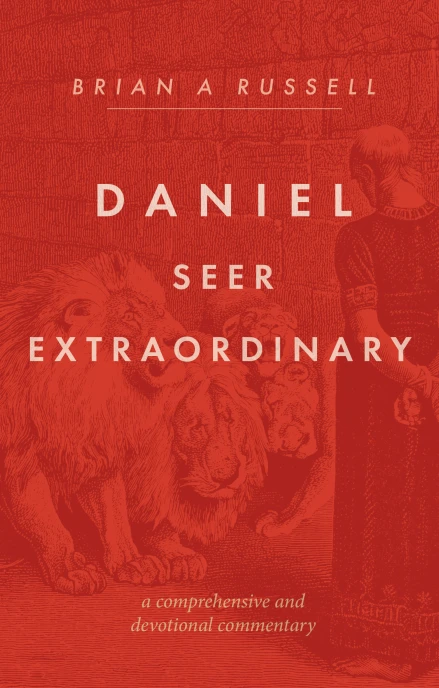 Daniel: Seer Extraordinary