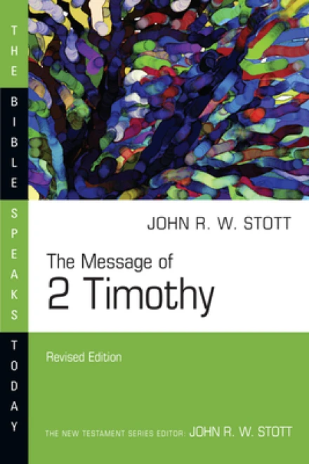The Message of 2 Timothy