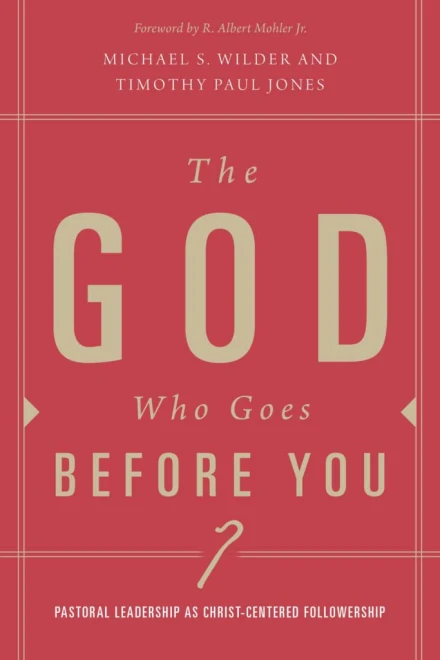 The God Who Goes Before You