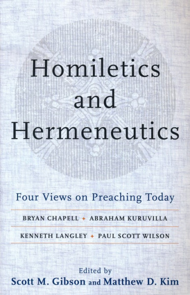 Homiletics And Hermeneutics By Bryan Chapell