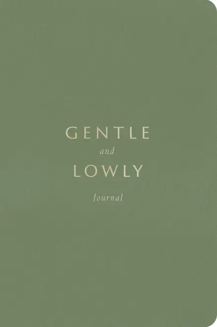 Gentle and Lowly: Journal