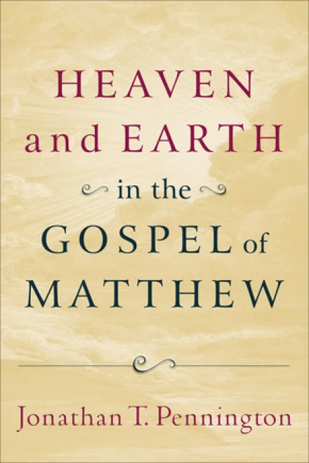 Heaven and Earth in the Gospel of Matthew