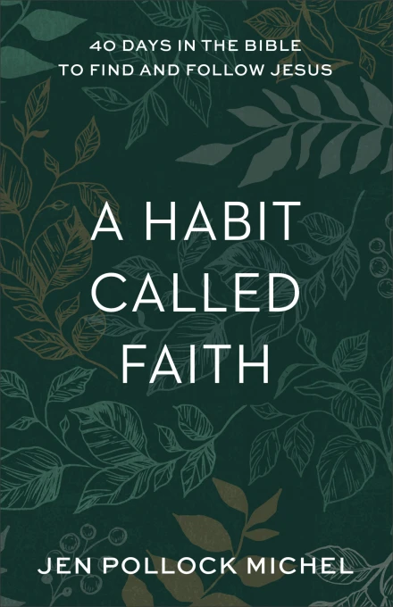 A Habit Called Faith