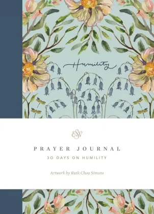 ESV Prayer Journal: 30 Days on Humility