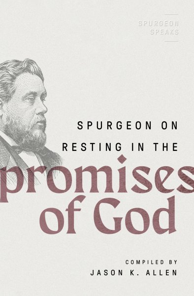 Spurgeon on Resting in the Promises of God (Paperback) by C H Spurgeon