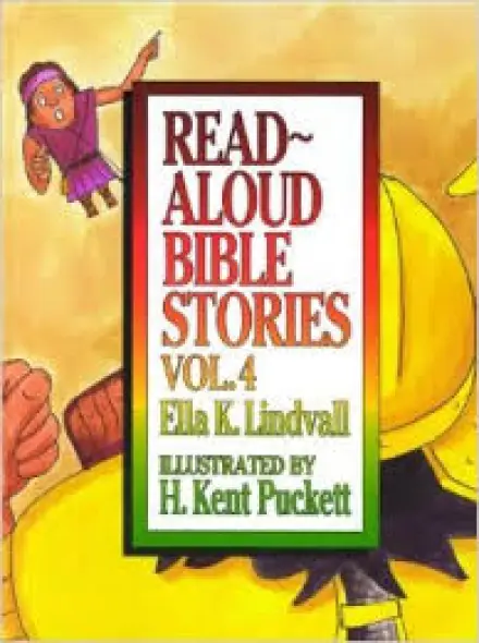 Read Aloud Bible Stories Volume 4