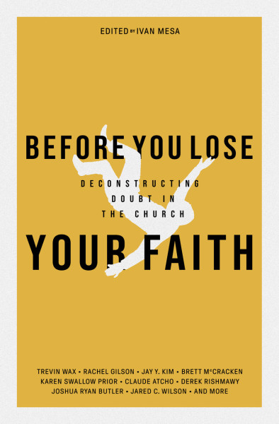 Before You Lose Your Faith (Paperback) by Ivan Mesa