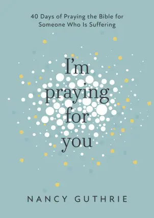 I’m Praying for You