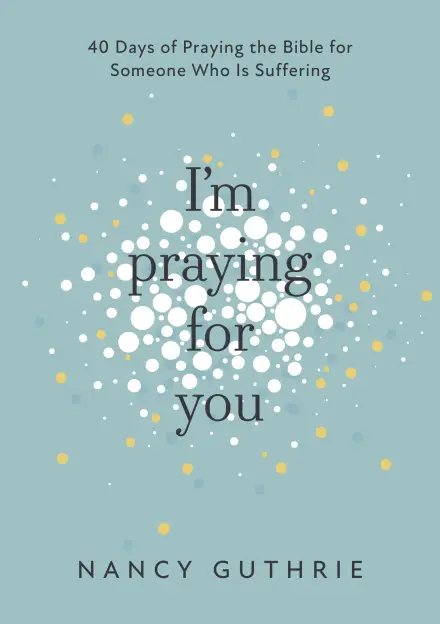 I’m Praying for You