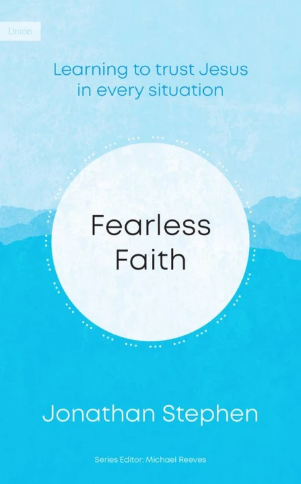 Fearless Faith