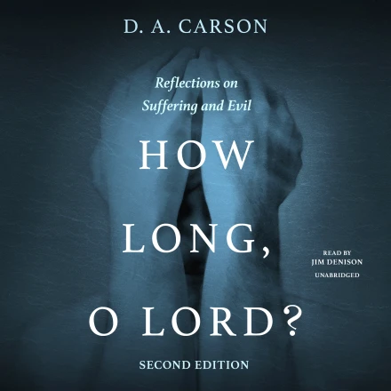 How Long, O Lord? Second Edition MP3 Audiobook