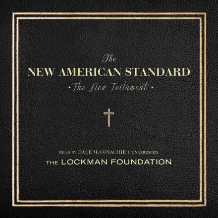 The New Testament of the New American Standard Audio Bible MP3 Audiobook