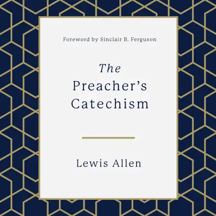The Preacher's Catechism MP3 Audiobook