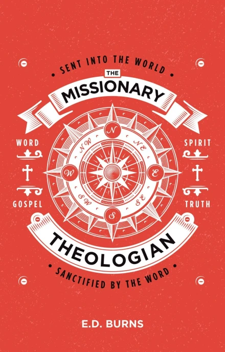 The Missionary Theologian