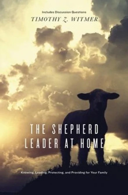 The Shepherd Leader at Home