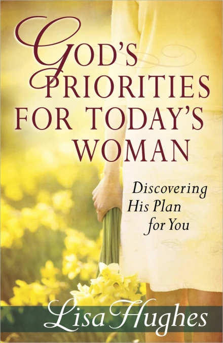 God's Priorities for Today's Woman