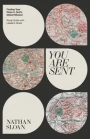 You Are Sent (Study Guide with Leader's Notes)