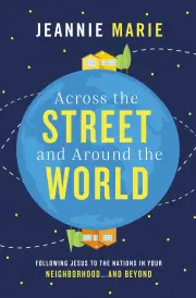 Across the Street and Around the World